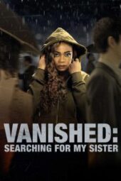 Vanished: Searching for My Sister (TV Movie 2022) - IMDb