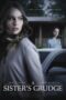 A Sister’s Grudge 2021 A Sister's Grudge (2021) - IMDb