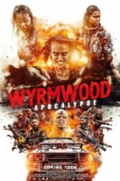 Wyrmwood: Apocalypse (2021) - IMDb