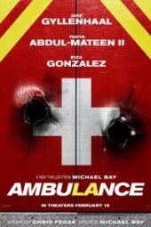Ambulance (2022) | Michael Bay | Jake Gyllenhaal | KASKUS
