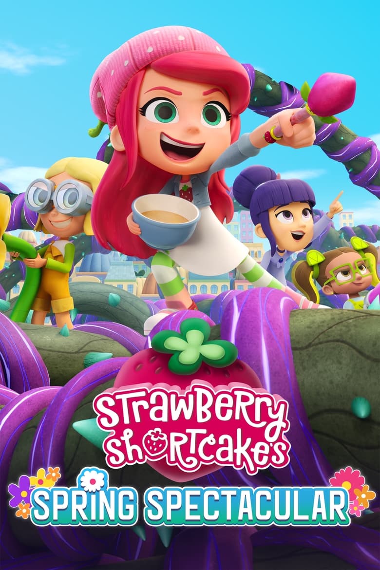 Strawberry Shortcake’s Spring Spectacular 2024