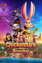 Poster Nonton Film Chickenhare and the Secret of the Groundhog (2025) Sub Indo