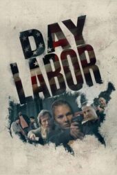 Poster Nonton Film Day Labor (2024) Sub Indo