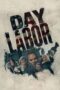 Poster Nonton Film Day Labor (2024) Sub Indo