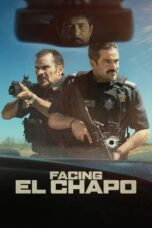 Facing El Chapo (2026) Poster Nonton Film Facing El Chapo (2026) Sub Indo