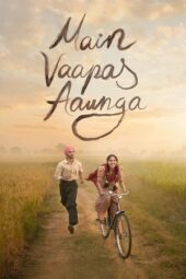 Poster Nonton Film Main Vaapas Aaunga (2026) Sub Indo
