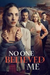 Poster Nonton Film No One Believed Me (2025) Sub Indo