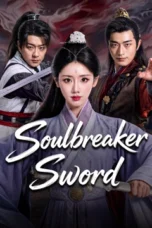 Poster Nonton Film Soulbreaker Sword (2026) Sub Indo