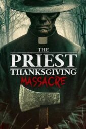 Poster Nonton Film The Priest: Thanksgiving Massacre (2025) Sub Indo