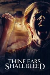 Poster Nonton Film Thine Ears Shall Bleed (2024) Sub Indo