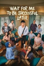 Poster Nonton Film Wait For Me To Be Success later (2026) Sub Indo