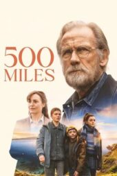 Poster Nonton Film 500 Miles (2026) Sub Indo