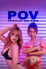POV: Pasilip On VMX (2026) Poster Nonton Film POV: Pasilip On VMX (2026) Sub Indo