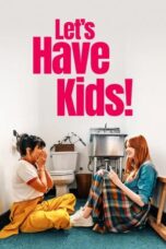 Poster Nonton Film Let's Have Kids! (2026) Sub Indo