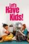 Poster Nonton Film Let's Have Kids! (2026) Sub Indo