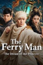 Poster Nonton Film The Ferry Man·The Dream of the Princess (2026) Sub Indo