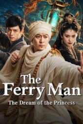 Poster Nonton Film The Ferry Man·The Dream of the Princess (2026) Sub Indo