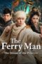 Poster Nonton Film The Ferry Man·The Dream of the Princess (2026) Sub Indo