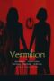 Poster Nonton Film Vermilion (2023) Sub Indo