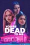 Poster Nonton Film You're Dead to Me (2025) Sub Indo